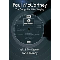 Paul McCartney: The Eighties v. 2: The Songs He Was Singing