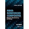 Fiber-Reinforced Composites: Materials, Manufacturing, and Design, Third Edition (Dekker Mechanical Engineering)