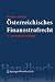 Österreichisches Finanzstrafrecht (Springers Handbücher der Rechtswissenschaft) (German Edition)