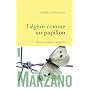 L�g�re comme un papillon de Michela Marzano