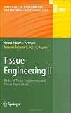 Tissue Engineering II (Advances in Biochemical Engineering Biotechnology)