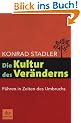 Die Kultur des Ver�nderns: F�hren in Zeiten des Umbruchs