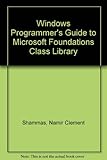 Windows programmer's guide to foundation class library