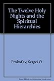 The twelve holy nights and the spiritual hierarchies