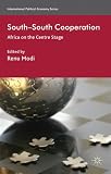 South-South cooperation : Africa on the centre stage