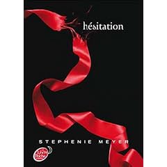 Twilight - Tome 3 - H�sitation poche