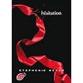 Twilight - Tome 3 - H�sitation poche