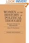 Women in the History of Political Thought: Ancient Greece to Machiavelli (Women and Politics)