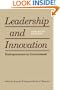 Leadership and Innovation: Entrepreneurs in Government