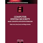 Click here to buy Computer System Security: Basic Concepts and Solved Exercises (Computer and Communiaction... by  Gildas Avoine, Philippe Oechslin, and Pascal Junod.