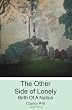The Other Side of Lonely: Birth Of A Nation