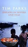 Dreams of rivers and seas