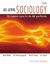 AS Level Sociology: The Complete Course for the AQA Specification