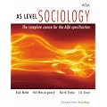 AS Level Sociology: The Complete Course for the AQA Specification