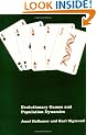 Evolutionary Games and Population Dynamics