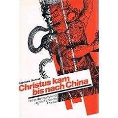 Christus kam bis nach China. Eine erste Begegnung und ihr Scheitern