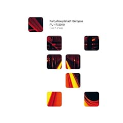 Kulturhauptstadt Europas RUHR.2010: Buch zwei