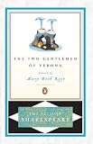 The Two Gentlemen of Verona (The Pelican Shakespeare)