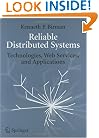 Reliable Distributed Systems: Technologies, Web Services, and Applications