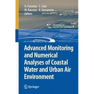 【クリックで詳細表示】Advanced monitoring and numerical analys (cSURーUT series：library for sus)： 古米弘明， 佐藤愼司： 洋書
