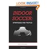 Indoor Soccer: Strategies and Tactics