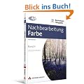 Basiswissen Fotografie: Nachbearbeitung Farbe: BD 4