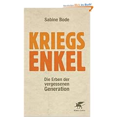 Kriegsenkel: Die Erben der vergessenen Generation