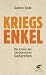 Kriegsenkel: Die Erben der ver