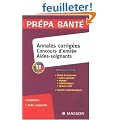 Concours d'entr�e aides-soignants : Annales corrig�es
