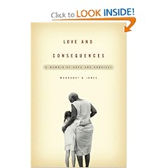 Love and Consequences: A Memoir of Hope and Survival