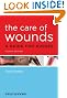 The Care of Wounds: A Guide for Nurses
