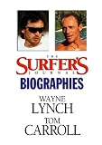 The Surfer`s Journal - Biographies Vol 7 - Lynch/Carroll