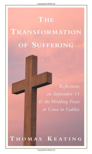 The Transformation of Suffering: Reflections on September 11 & the Wedding Feast at Cana in Galilee