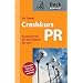 PR - Crashkurs: So gewinnen Sie alle Medien f�r sich