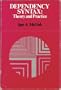 Dependency Syntax: Theory and Practice (Linguistics Series)