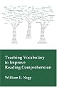 Teaching Vocabulary to Improve Reading Comprehension