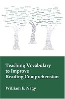 Teaching Vocabulary to Improve Reading Comprehension