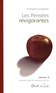 Les Pensees Revigorantes Volume 2 Francois Garagnon Babelio
