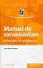 Manuel de consolidation. Principes et pratiques