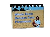 Whole Grain Recipes from Paramount-Mini Cookbook