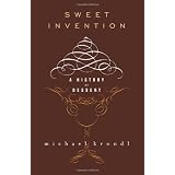 SweetInvention:AHistoryofDessert
