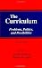 The Curriculum: Problems, Politics, and Possibilities (SUNY Series, Frontiers in Education)