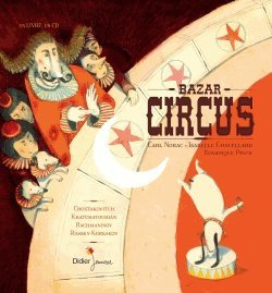 Bazar circus. Avec 1 CD audio en ligne Bazar circus. Avec 1 CD audio en ligne