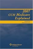 Medicare Explained, 2007 Edition