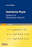 Statistische Physik: Lehrbuch zur Theoretischen Physik IV - Torsten Flie�bach
