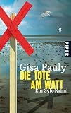Die Tote am Watt: Ein Sylt-Krimi