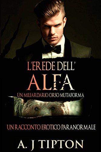 L'Erede dell'Alpha (Italian Edition)