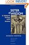 Sister of Wisdom: St. Hildegard's Theology of the Feminine, With a New Preface, Bibliography, and Discography.