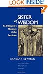 Sister of Wisdom: St. Hildegard's The...
