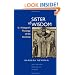 Sister of Wisdom: St. Hildegard's Theology of the Feminine, With a New Preface, Bibliography, and Discography.